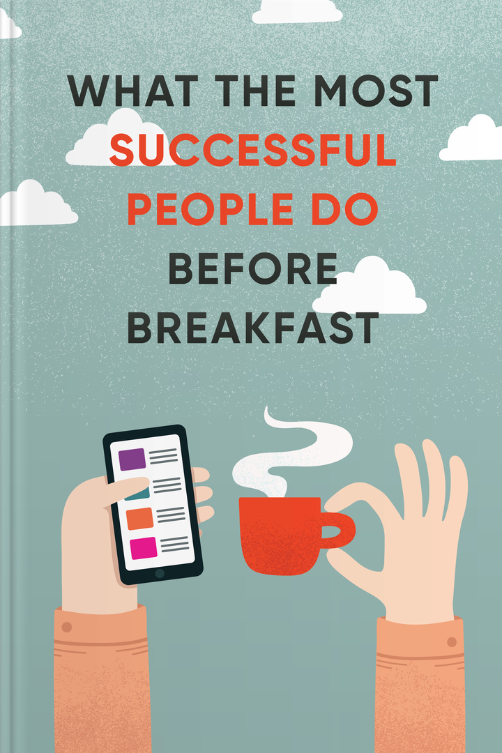 what successful people do before breakfast
