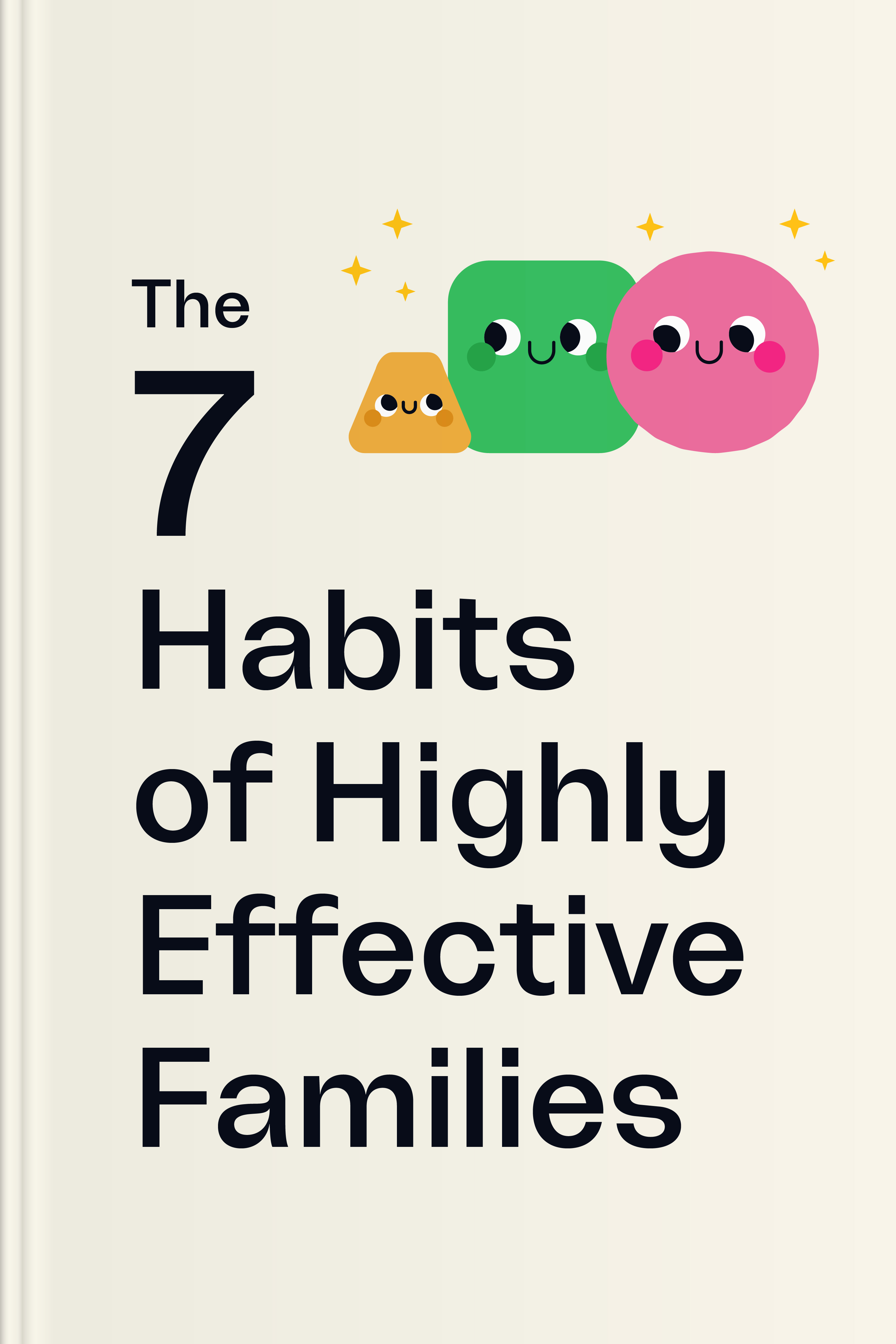 The 7 Habits of Highly Effective Families: Building a Beautiful Family ...