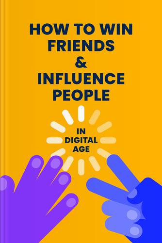 Cover of How to Win Friends and Influence People in the Digital Age by Dale Carnegie & Associates.