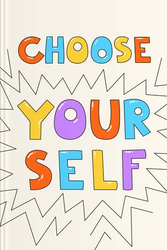 Choose Yourself