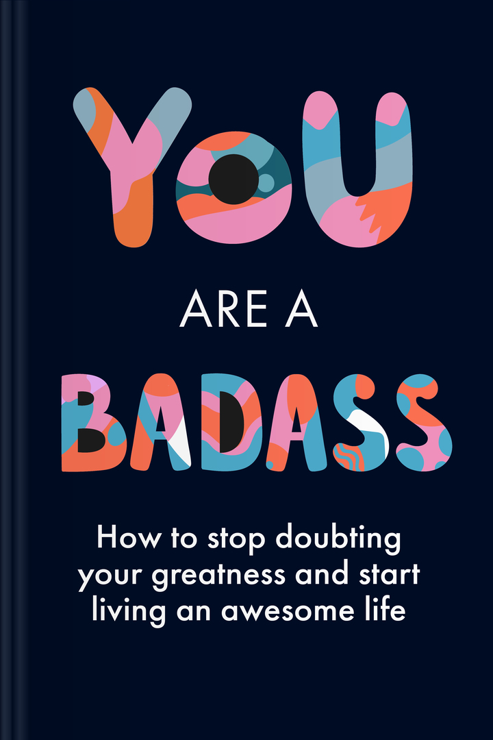 You Are A Badass: How To Stop Doubting Your Greatness And Start - Foto 6