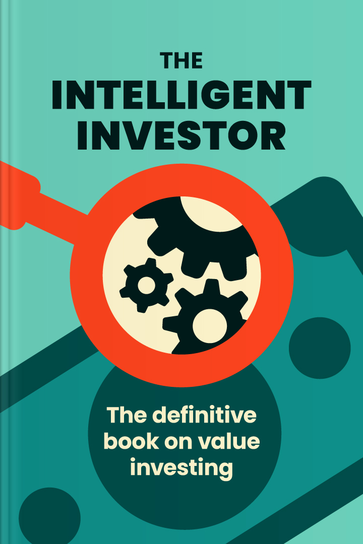 The Intelligent Investor: The Definitive Book on Value Investing • Headway