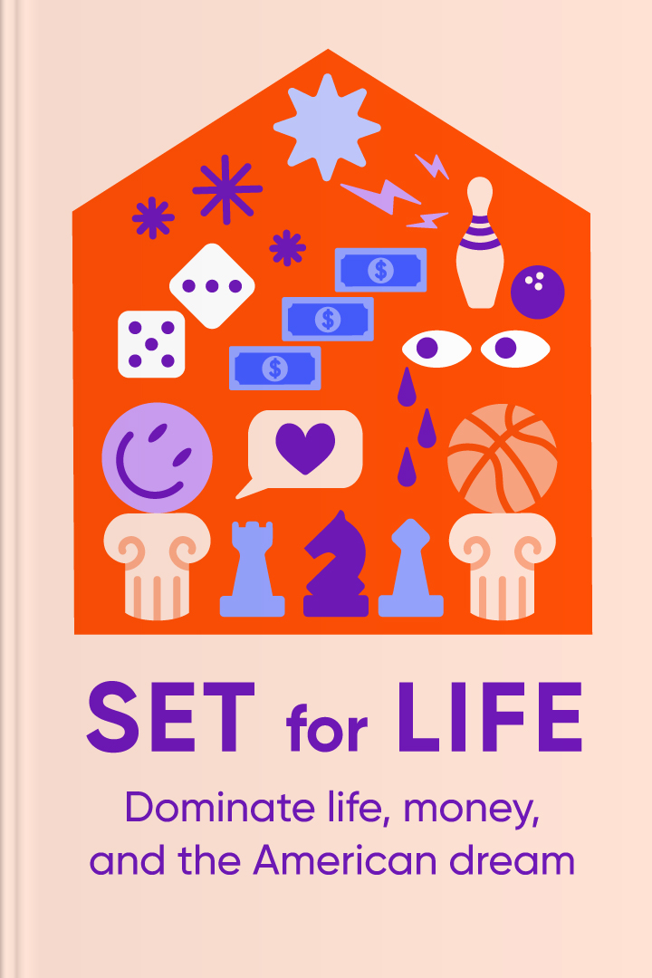 Set for Life Dominate Life, Money, and the American Dream • Headway